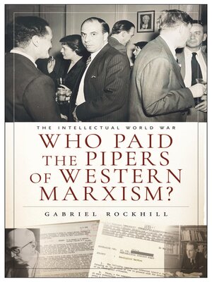 cover image of Who Paid the Pipers of Western Marxism?